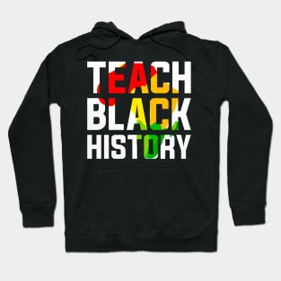 Teach Black History Month Teacher Hoodie